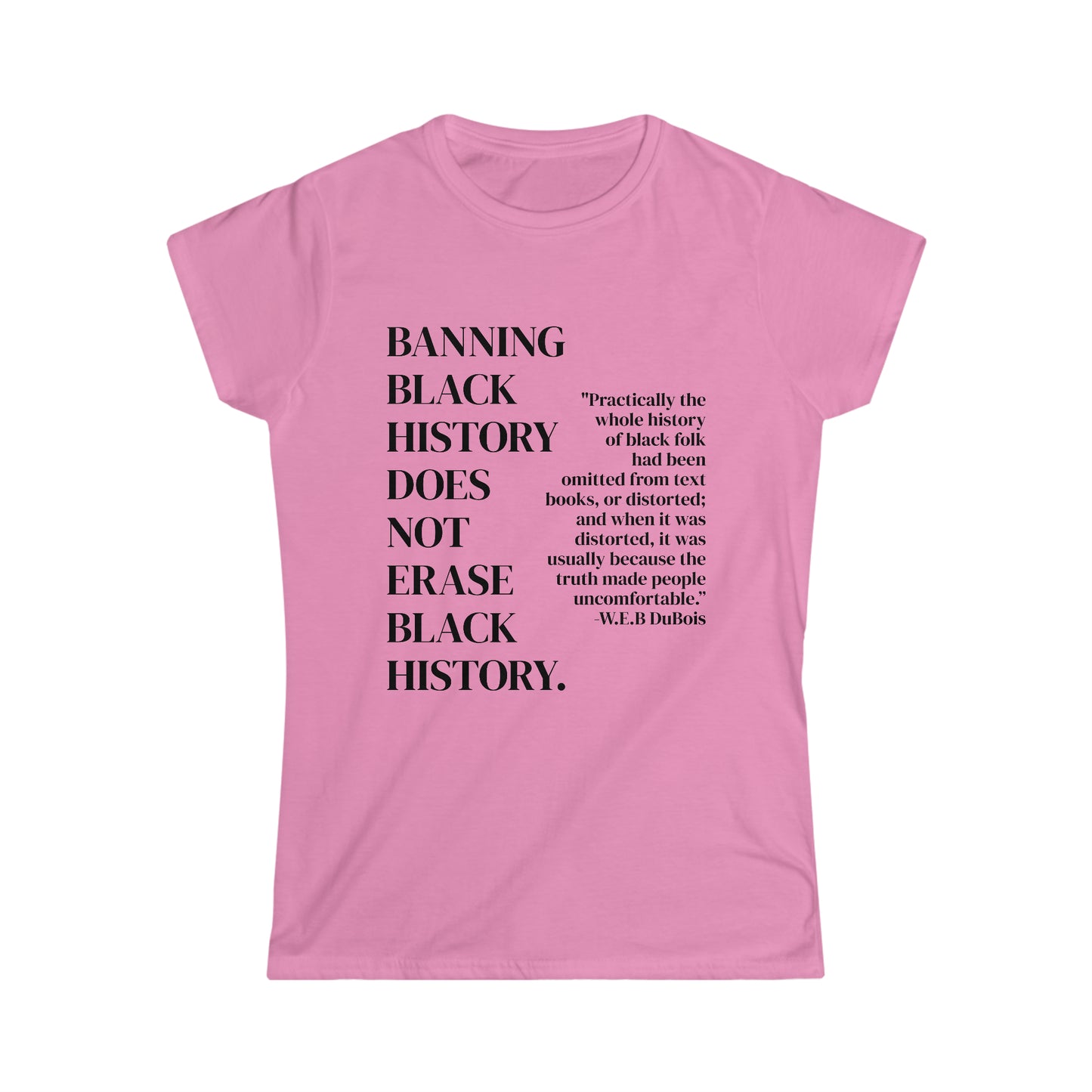 Banning Black History Does Not Erase Black History T-Shirt